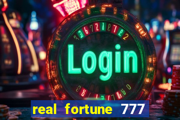 real fortune 777 paga mesmo
